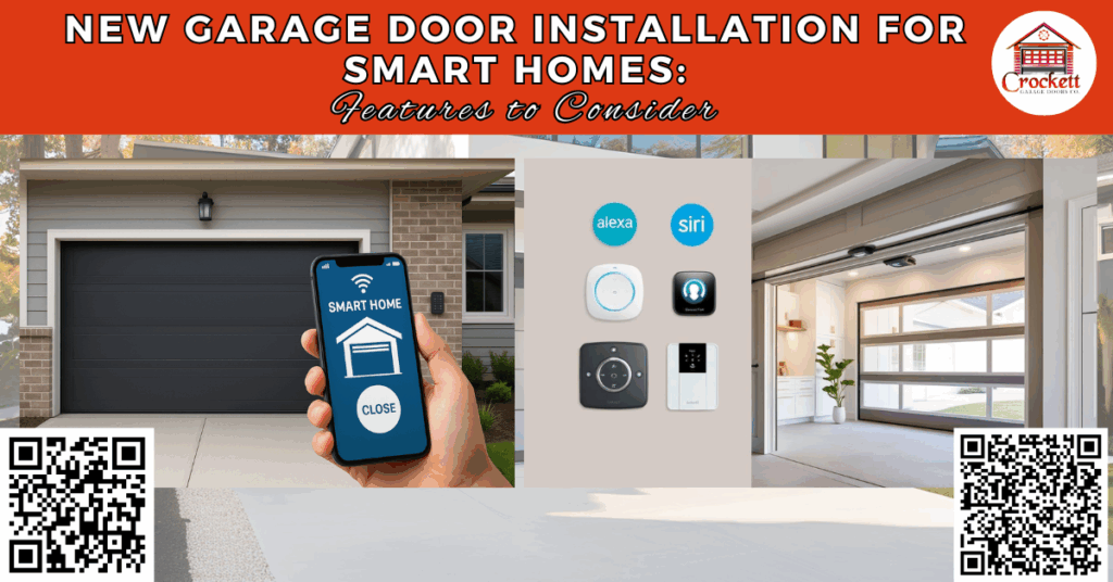 New Garage Door Installation for Smart Homes: Features to Consider - Crockett Garage Doors Co.
